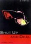 Shut Up and Deal Book