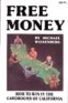 Free Money: How to Win in the Cardrooms of California Book