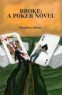 Broke: A Poker Novel Book