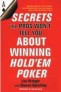 Secrets the Pros Won't Tell You About Winning Hold'em Poker Book