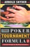 Poker Tournament Formula II: Advanced Strategies Book