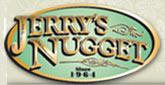 Jerrys Nugget is a popular Las Vegas casino.