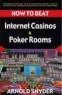 How to Beat Internet Casinos and Poker Rooms Book