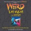 Weird Las Vegas and Nevada; Your Alternative Travel Guide Book