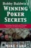 Bobby Baldwin's Winning Poker Secrets Book